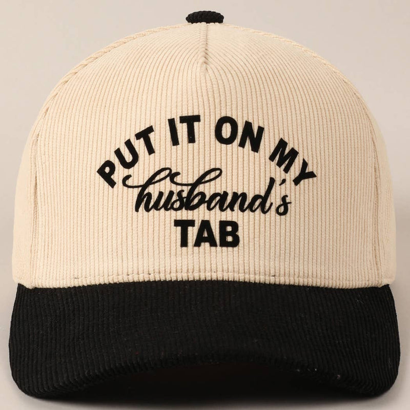 Put It On My Husband's Tab Corduroy Baseball Hat: Black