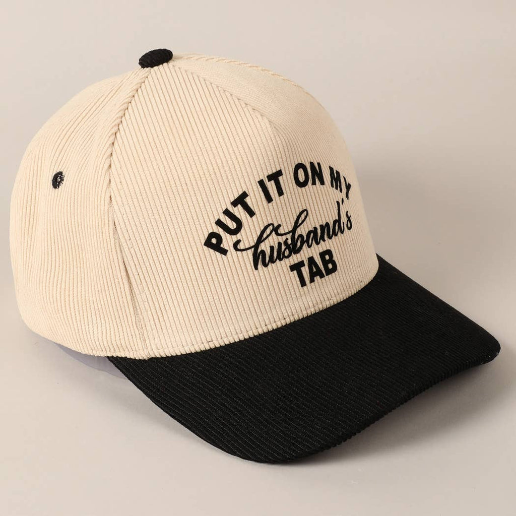 Put It On My Husband's Tab Corduroy Baseball Hat: Black
