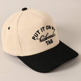 Put It On My Husband's Tab Corduroy Baseball Hat: Black
