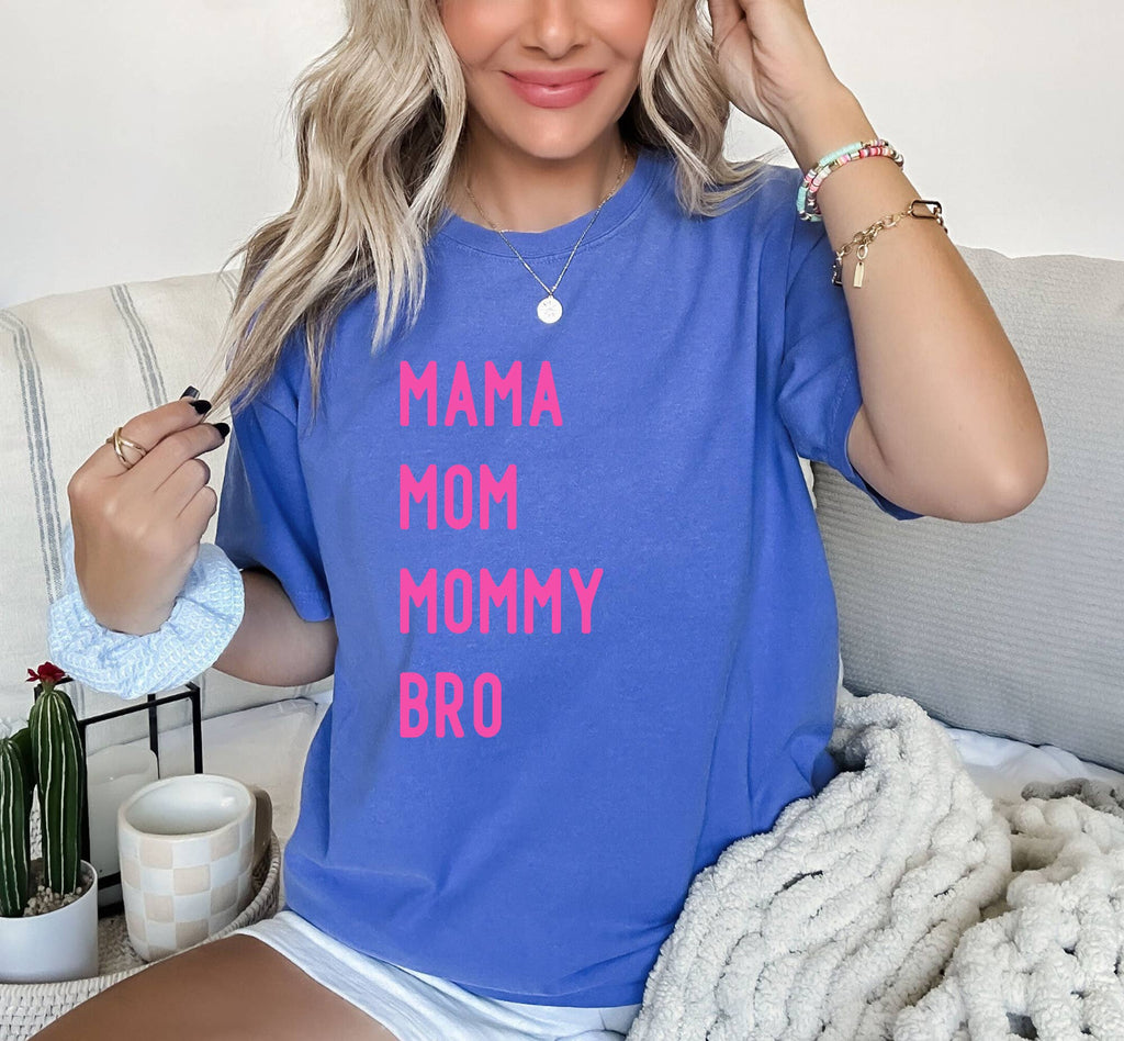 Mama Mom Mommy Bro T Shirt