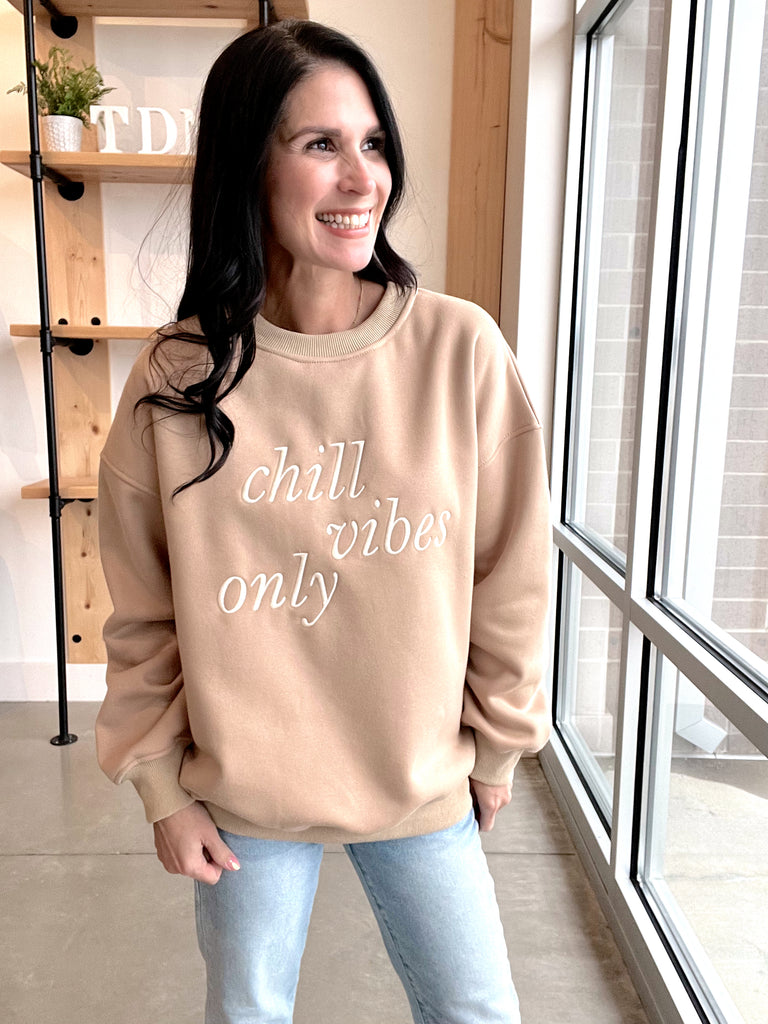 Chill Vibes Only Sweatshirt