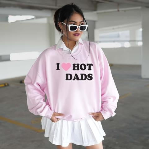 I Love Hot Dads Sweatshirt